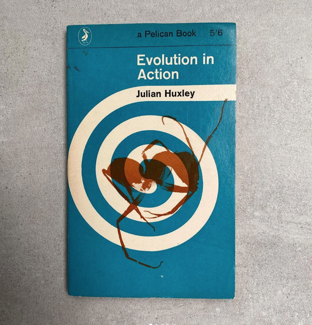 Evolution In Action - Julian Huxley