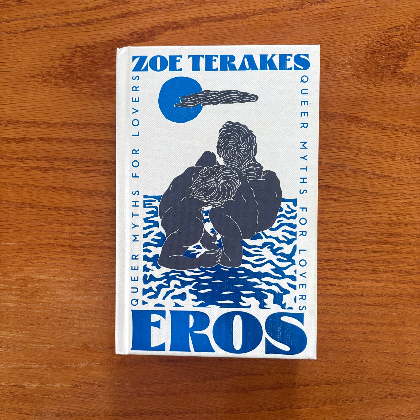 Eros: Queer Myths for Lovers - Zoe Terakes