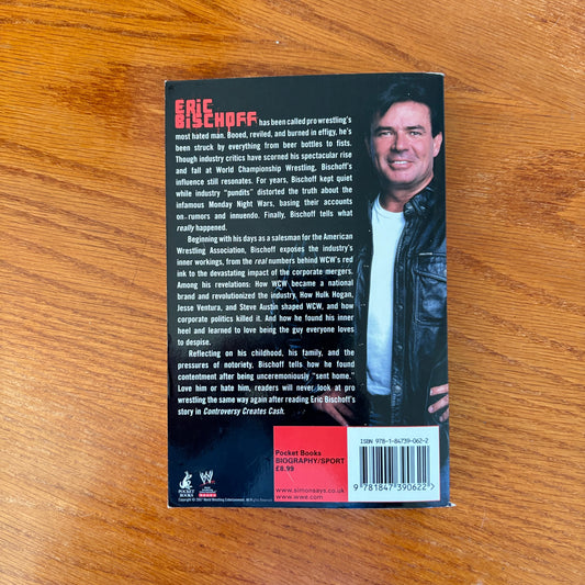Controversy Creates Cash - Eric Bischoff