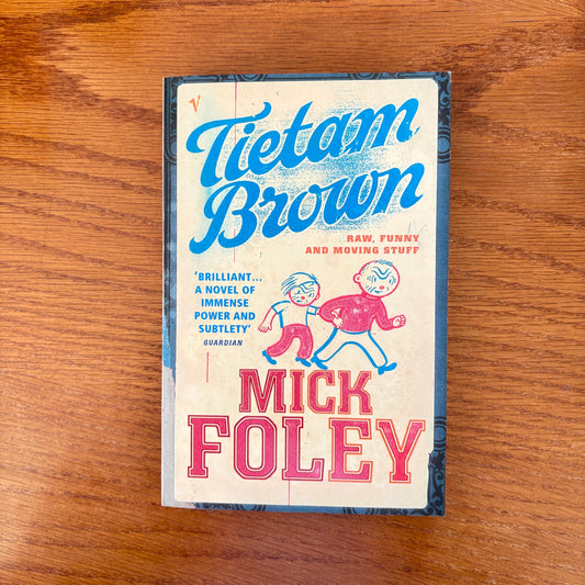 Mick Foley - Tietam Brown