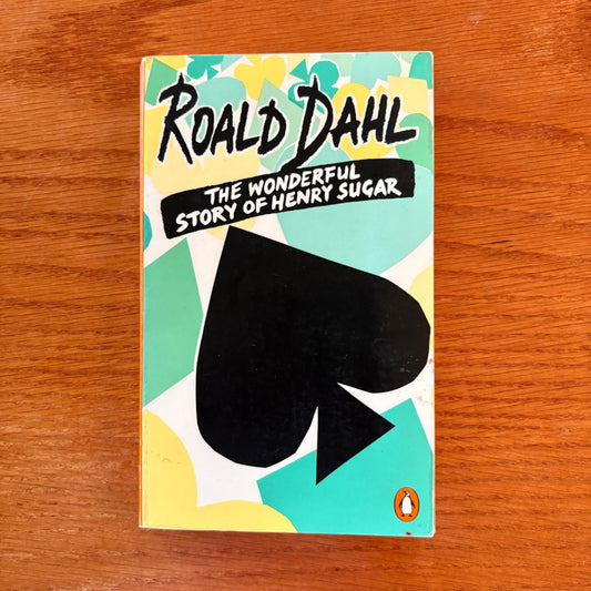 Roald Dahl - The Wonderful World Of Henry Sugar