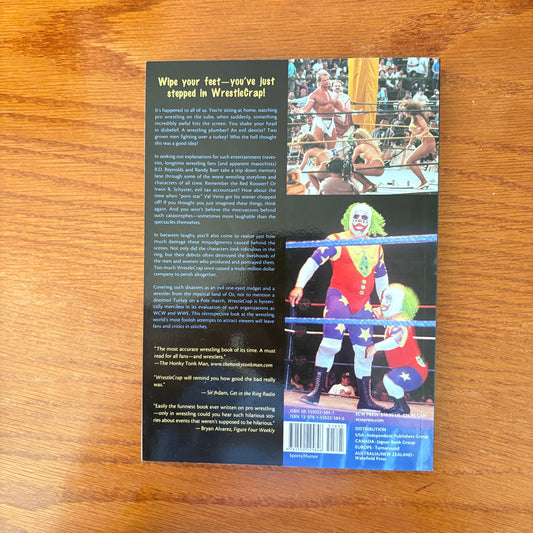 Wrestlecrap: The Very Worst of Pro Wrestling - R.D. Reynolds & Randy Baer Foreword by John Tenta