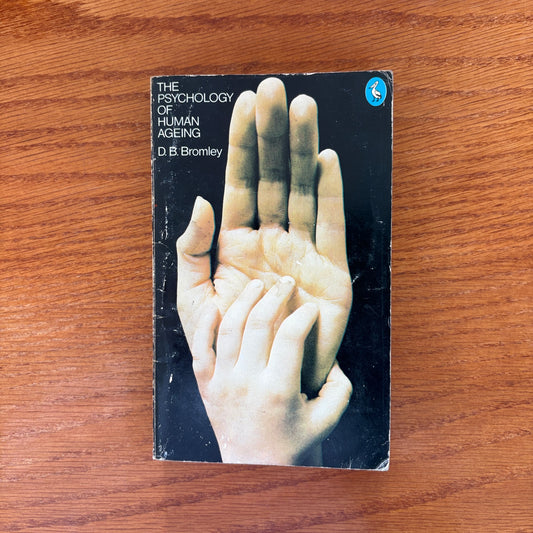 The Psychology of Human Ageing - D. B. Bromley
