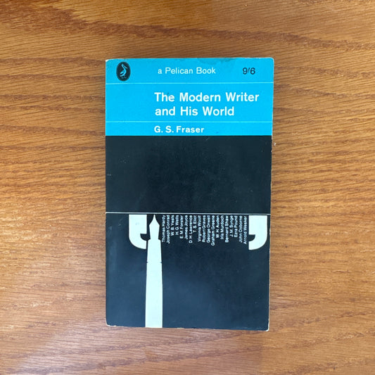 The Modern Writer and His World - G. S. Fraser