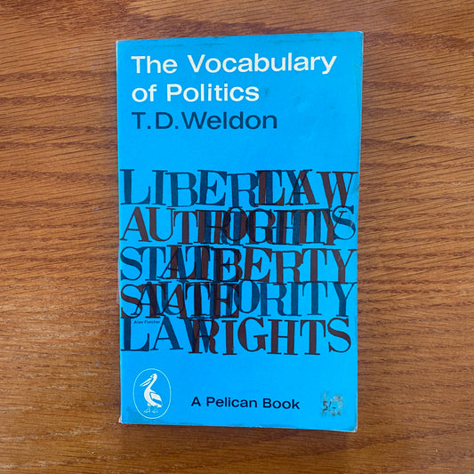 The Vocabulary of Politics - T.D. Weldon