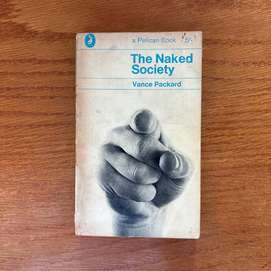The Naked Society - Vance Packard