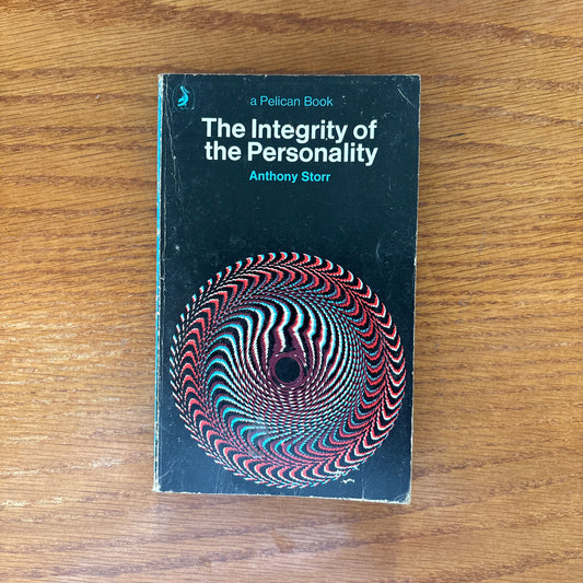 The Integrity of the Personality - Anthony Storr