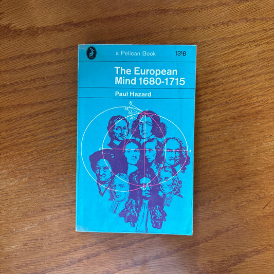 The European Mind 1680-1715 - Paul Hazard