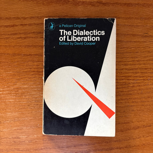 The Dialectics of Liberation - David Cooper