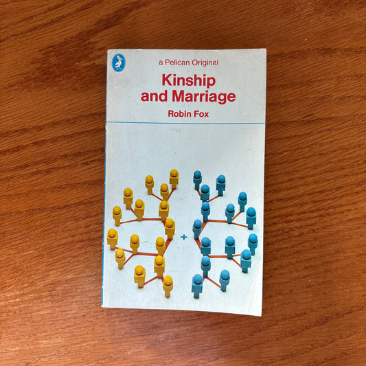 Kinship and Marriage - Robin Fox