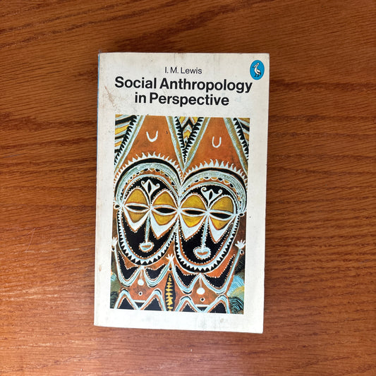 Social Anthropology in Perspective - I. M. Lewis