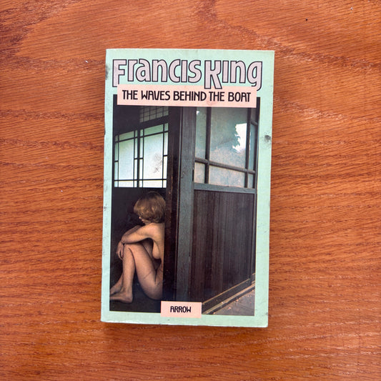 The Waves Behind the Boat - Francis King