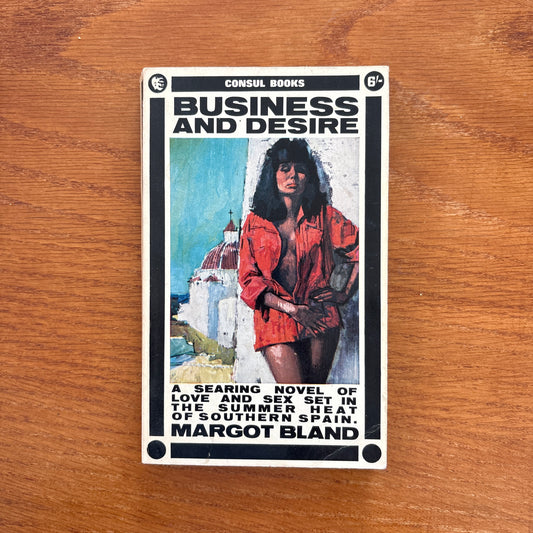 Business and Desire - Margot Bland