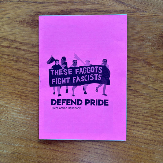 Defend Pride - Direct Action Handbook