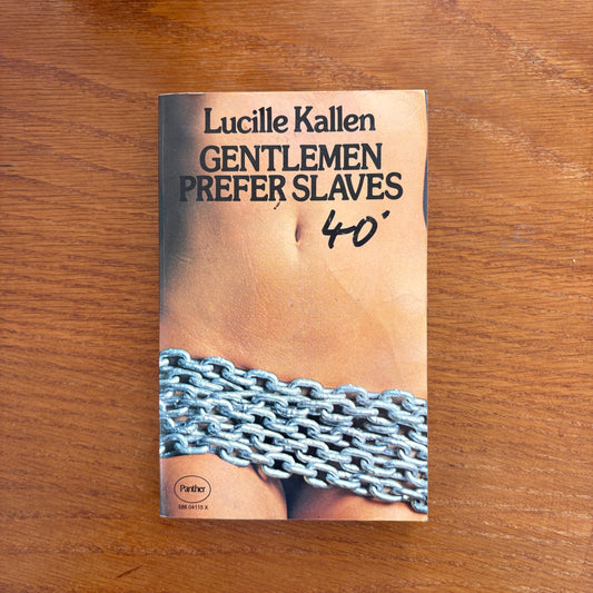 Gentlemen Prefer Slaves - Lucille Kallen