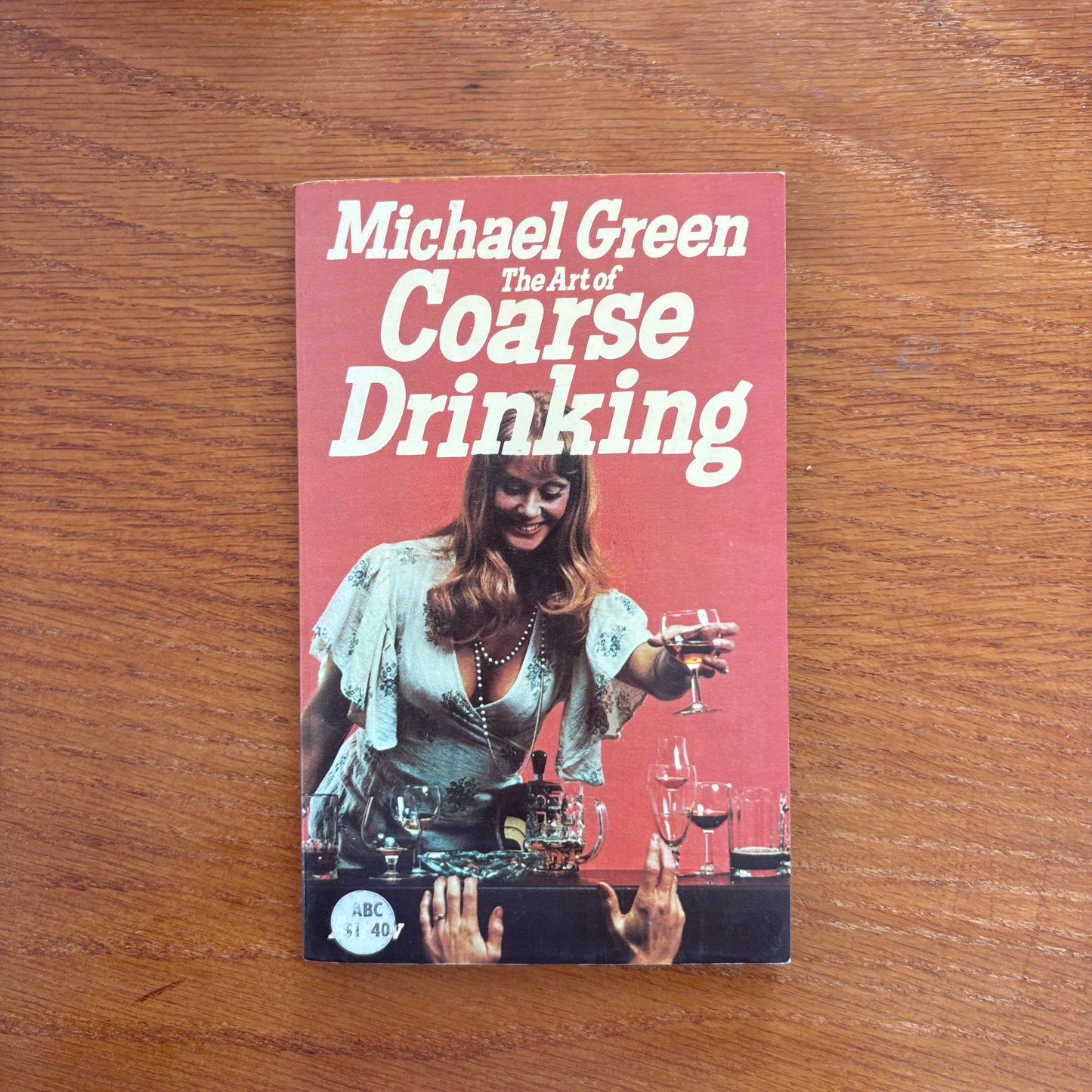 The Art of Coarse Drinking - Michael Green
