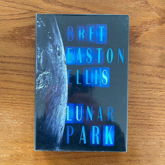 Bret Easton Ellis - Luna Park