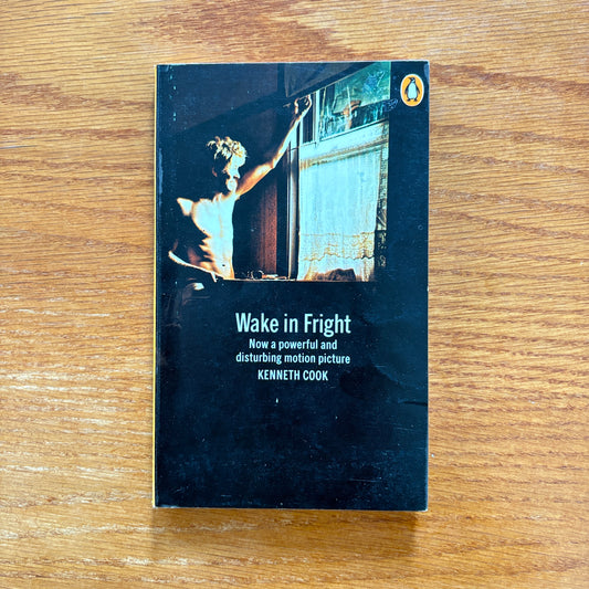 Wake in Fright - Kenneth Cook