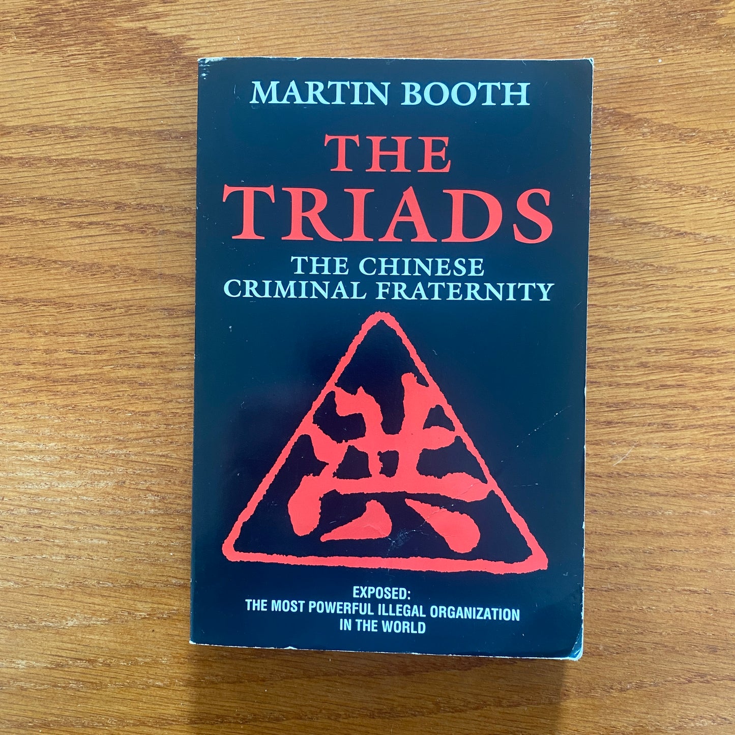 The Triads: The Chinese Criminal Fraternity - Martin Booth