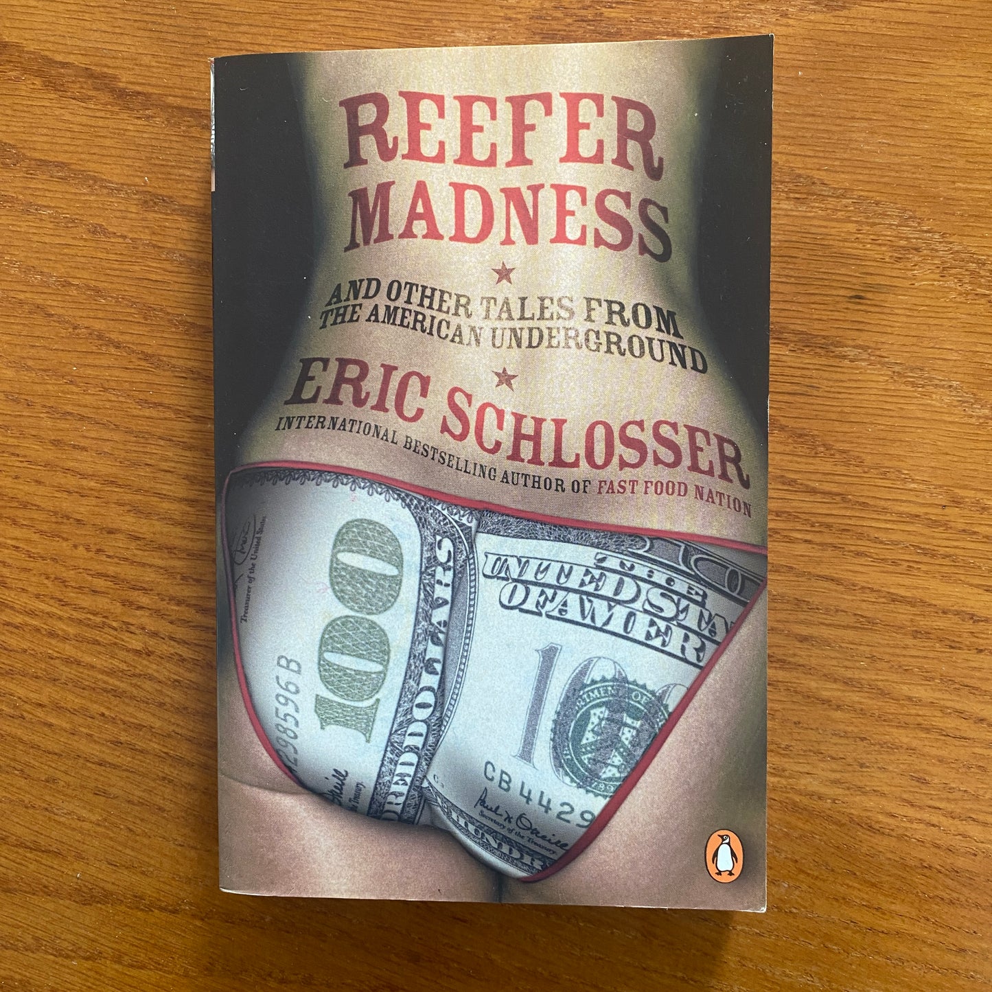 Reefer Madness And Other Tales From The American Underground - Eric Schlosser