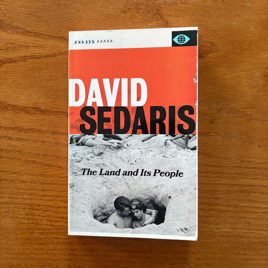 David Sedaris - The Land and Its People