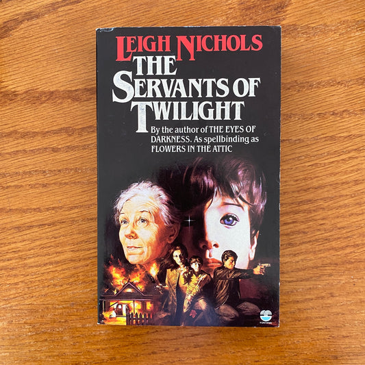 Leigh Nichols - The Servants of Twilight