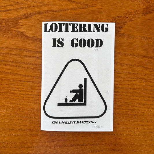 Loitering Is Good #7