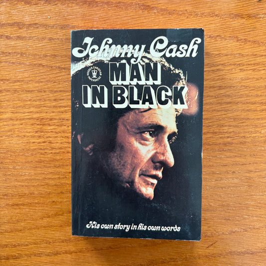 The Man In Black: His own story in his own words - Johnny Cash