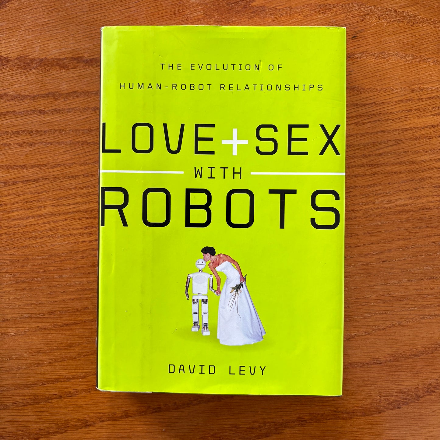 Love & Sex With Robots - David Levy
