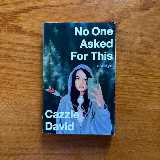 No One Asked for This - Cazzie David