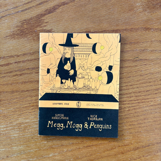 Simon Hanselmann & Nick Thorburn - Megg, Mogg & Penguins