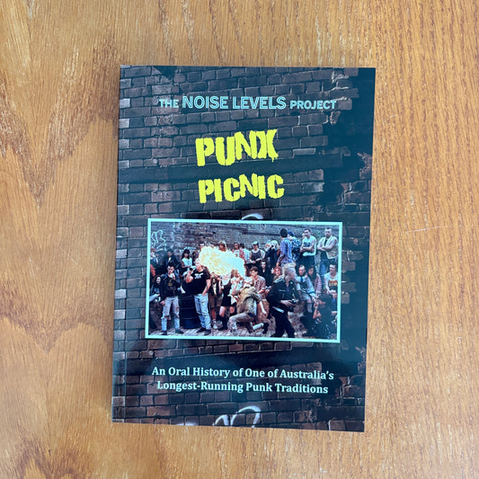 Punx Picnic: An Oral History Book - Luke Bartolo