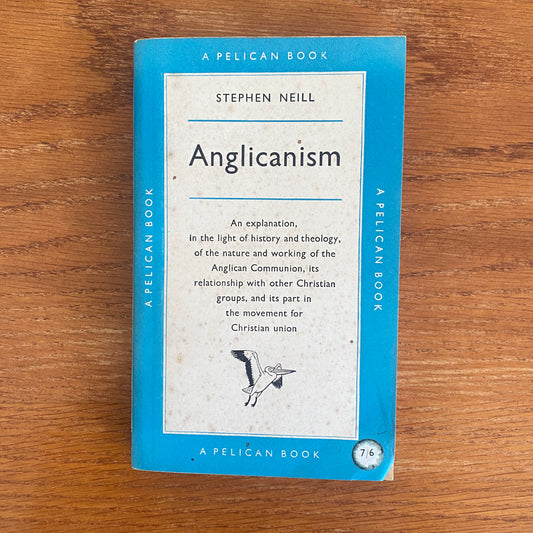 Anglicanism - Stephen Neill