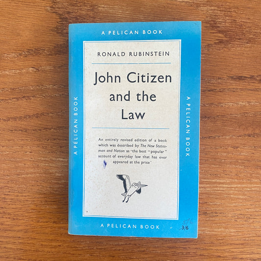 John Citizen And The Law - Ronald Rubenstein