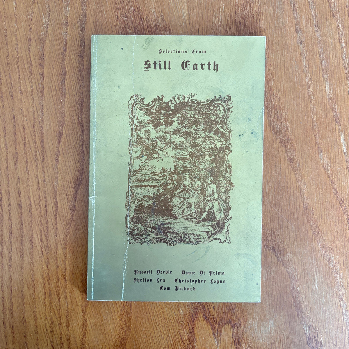 Selections From Still Earth - Russell Deeble, Shelton Lea, Diane Di Prima, Christopher Logue & Tom Pickard