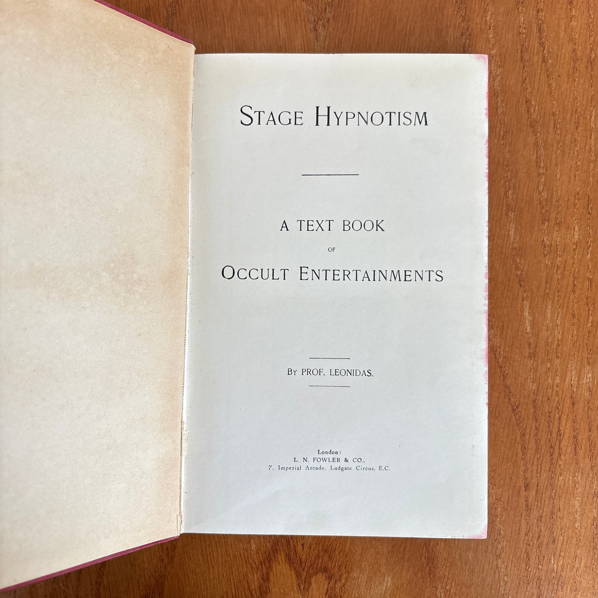 Stage Hypnotism: A Text Book of Occult Entertainments - Prof. Leonidas