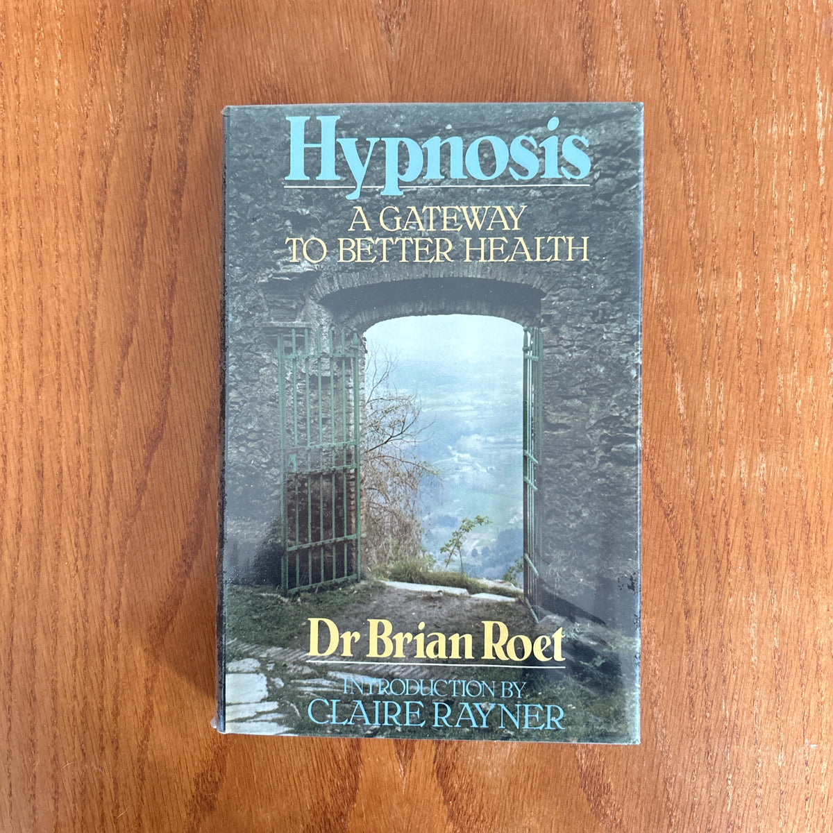 Hypnosis: A Gateway to Better Health - Dr Brian Roet