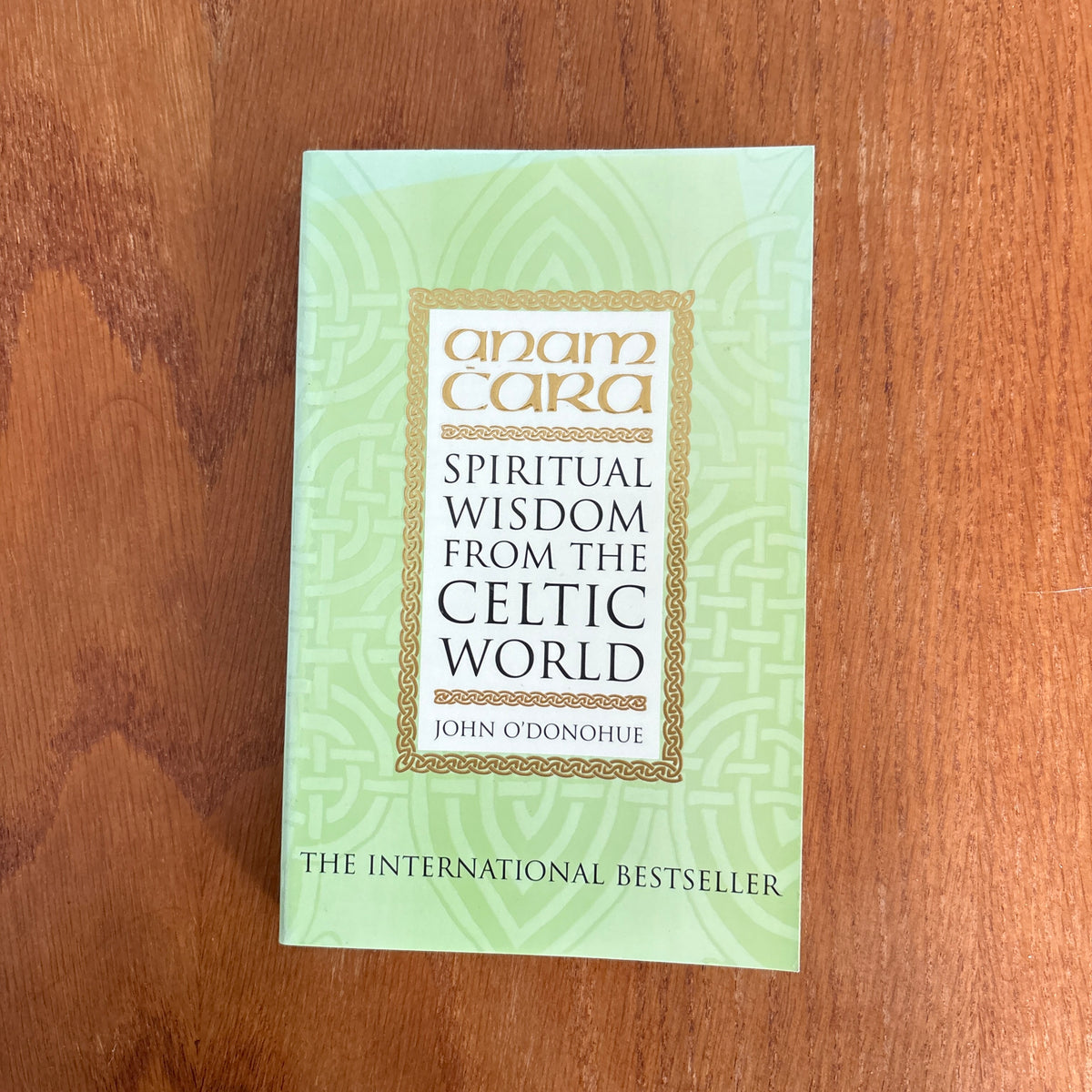 Anam Cara: Spiritual Wisdom from the Celtic World - John O’Donohue