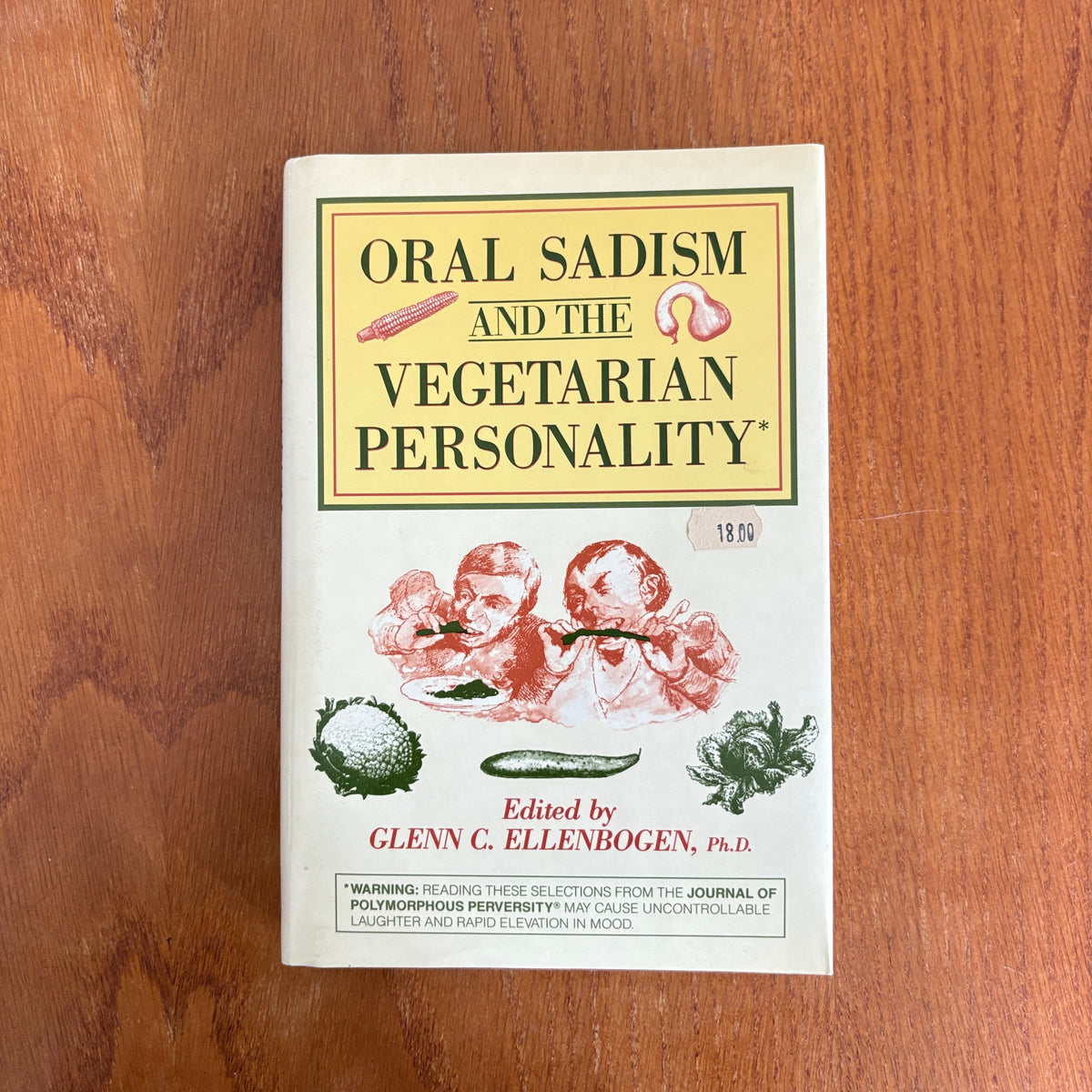 Oral Sadism and the Vegetarian Personality - Edited by Glenn C. Ellenbogen