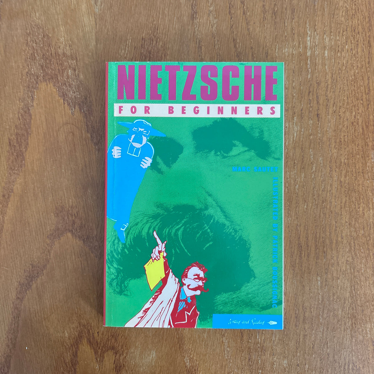 Nietzsche for Beginners - Marc Sautet, illustrated by Patrick Boussignac
