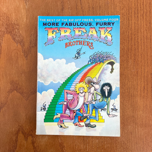 The Best of the Rip Off Press, Volume Four: More Fabulous, Furry Freak Brothers - Gilbert Shelton and others
