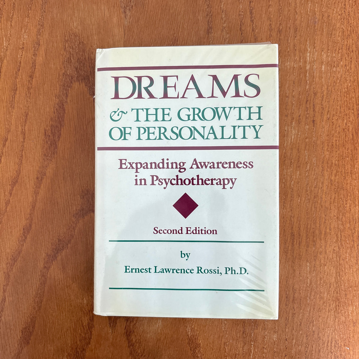 Dreams & the Growth of Personality: Expanding Awareness in Psychotherapy - Ernest Lawrence Rossi