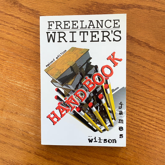 Freelance Writers Handbook - James Wilson