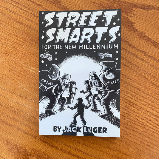 Street Smarts For The New Millenium - Jack Luger