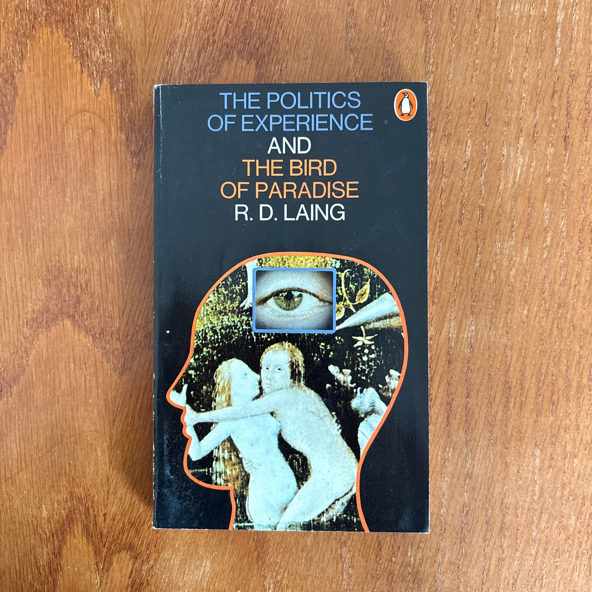 The Politics of Experience and The Bird of Paradise - R. D. Laing