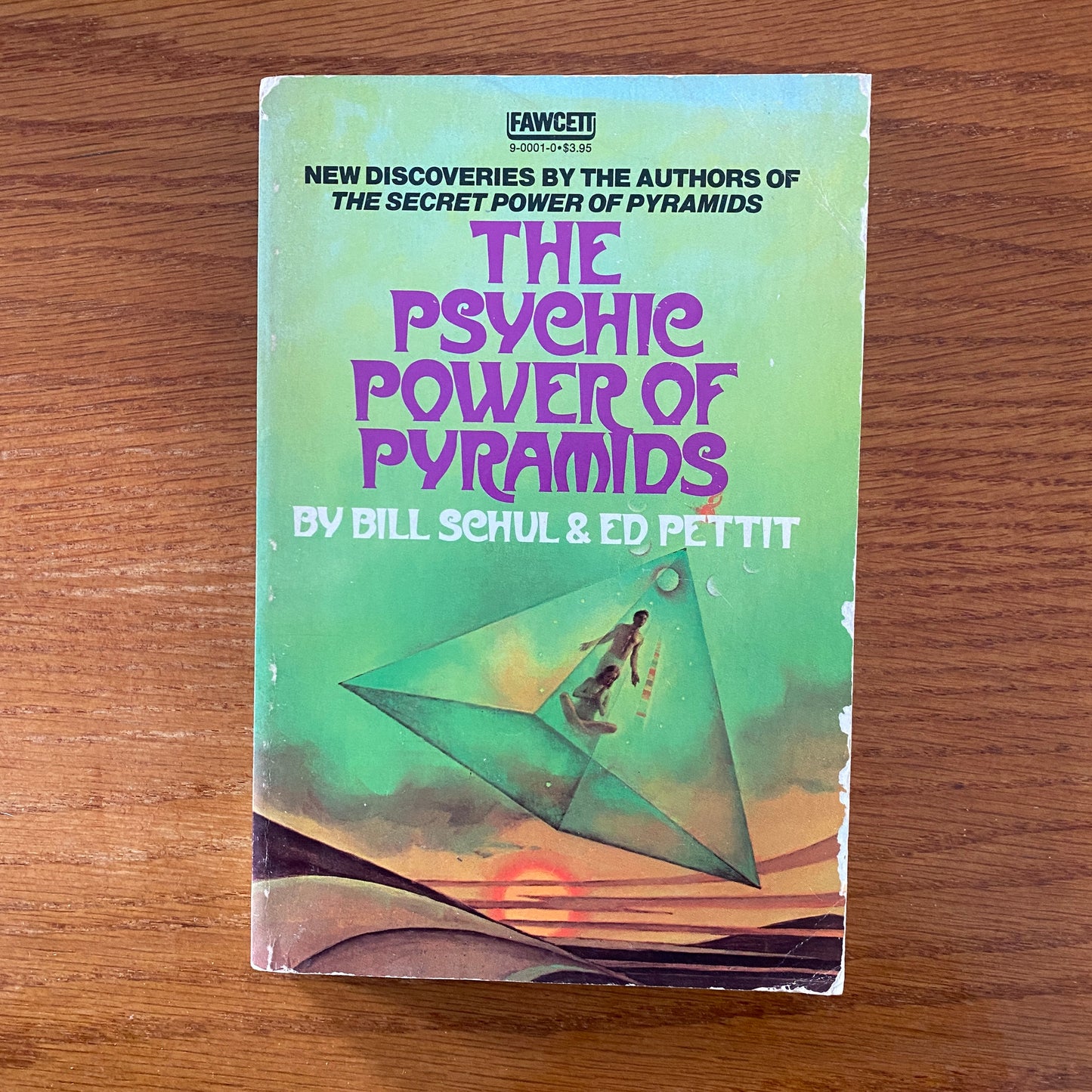 The Psychic Power Of Pyramids - Bill Schull & Ed Pettit