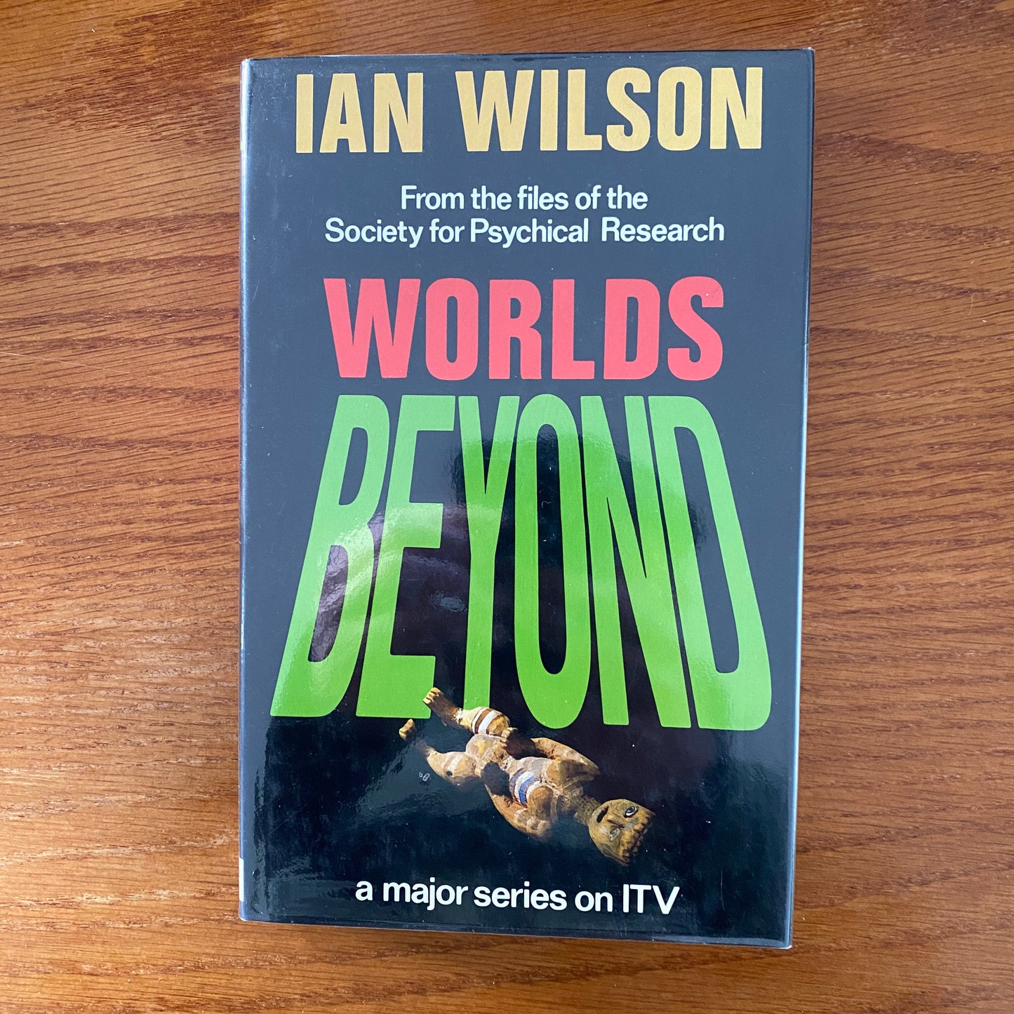 Worlds Beyond: From The Files Of The Society For Psychical Research - Ian Wilson