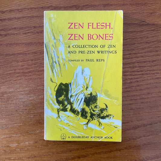 Zen Flesh Zen Bones - Paul Reps