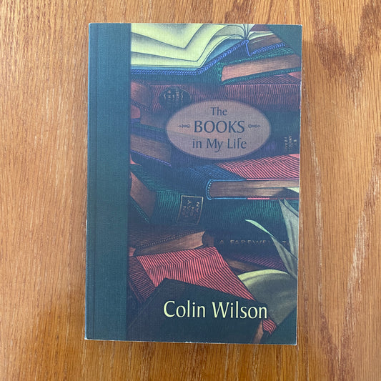 Colin Wilson - The Books In My Life