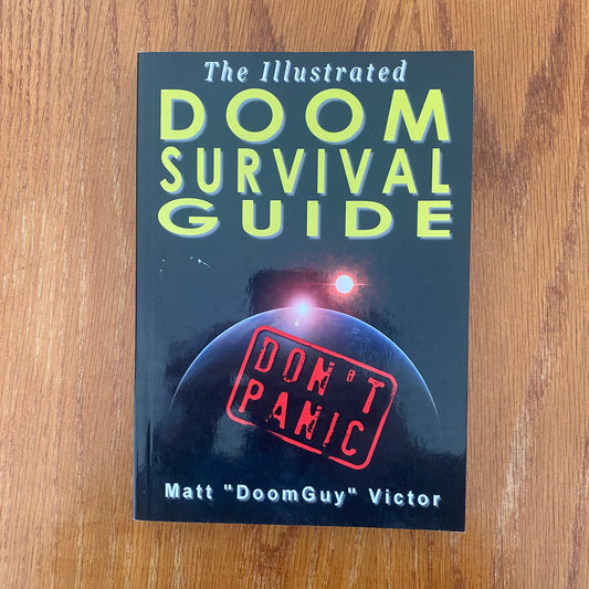 Doomsday Survival Guide - Matt "DoomGuy" Victor